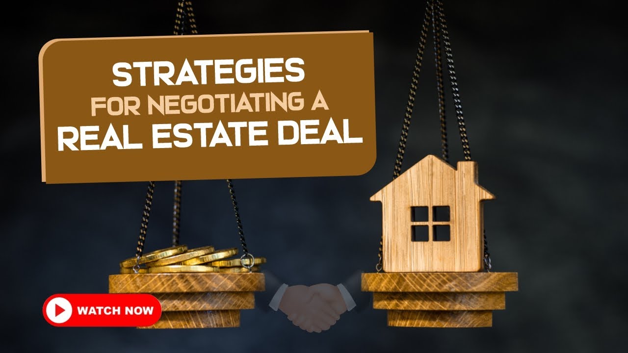 Strategies for negotiating a real estate deal YouTube