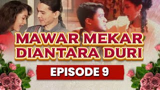 Mawar Mekar Diantara Duri Episode 9 - Ryan Hidayat Dede Yusuf Veronica Young