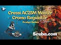 Product Review: Cressi AC25M Master Cromo Regulator