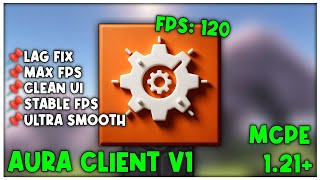 Aura Client V1 For Mcpe 1.21 Optimized Performance Maximum Fps