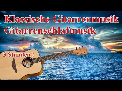 🔴 Klassische Gitarrenmusik/Gitarrenschlafmusik/ Entspannender Schlaf (3