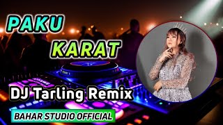 PAKU KARAT - ULFI VANIRA // DJ TARLING REMIX