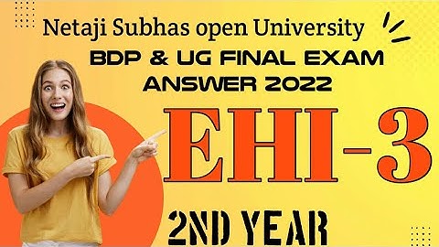 EHI-3 BDP and UG Final Exam Answer sheet 2022 nsou 2nd year paper