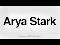 How To Pronounce Arya Stark | Pronunciation Primer HD