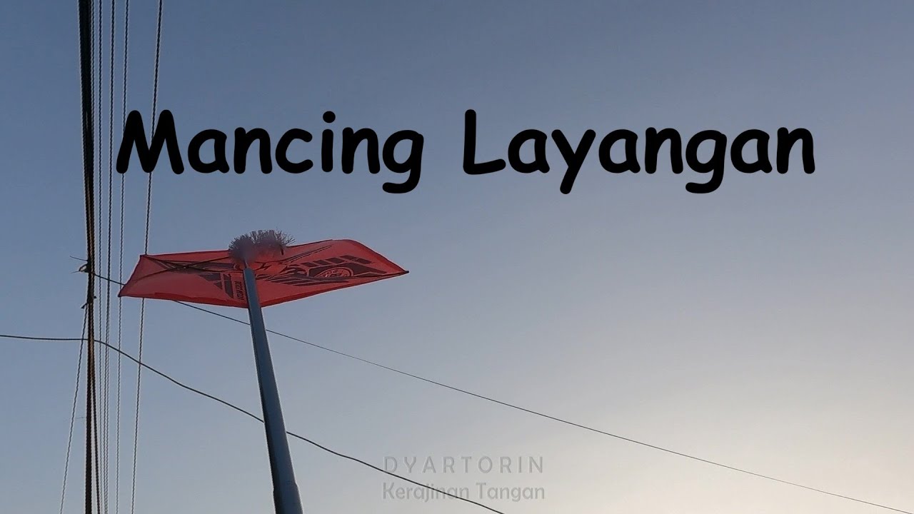 Pertama kali!!  Berburu Layangan pakai alat pancingan ikan