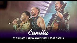 Camila | Arena MOnterrey | 01 DIC 2023 | Reencuentro en Monterrey