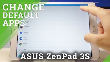 How to Change Default Apps in ASUS Zenpad 3s – Default Settings