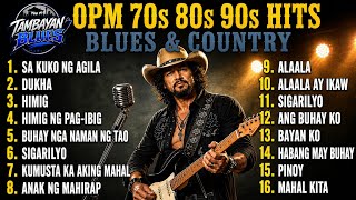 OPM CLASSIC HITS | BEST OF 70s 80s 90s | BLUES ROCK | COUNTRY ROCK
