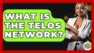 What Is The Telos Network? - CryptoBasics360.com