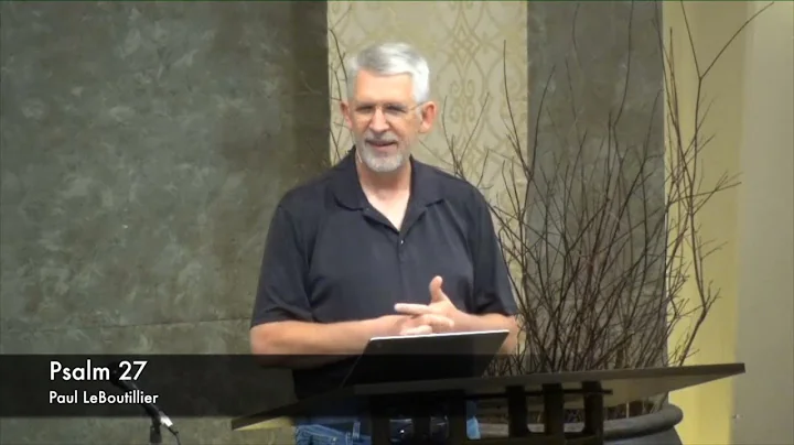 Psalm 27 • One Thing have I Asked of the Lord