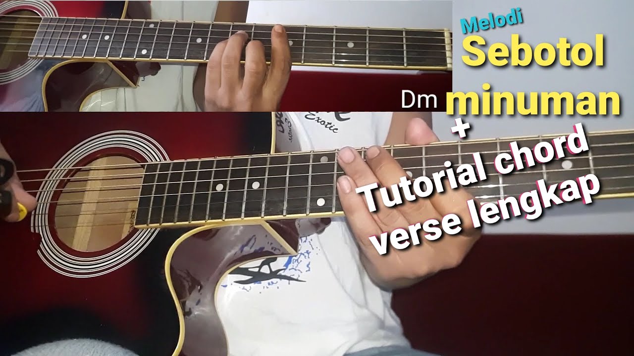 Chord guitar melodi lagu sebotol minuman cover dangdut tanpa suling