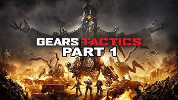 GEARS TACTICS Gameplay Walkthrough ACT 1 CHAPTER 1 - ZERO HOUR - No Commentary