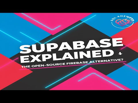 Supabase Explained