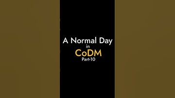 A Normal Day in CoDM | Part-10 |