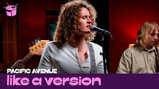 Pacific Avenue - 'Tell Me It Ain't Over' (live for Like A Version)