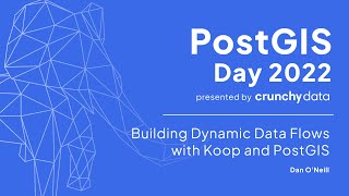 Building Dynamic Data Flows with Koop and PostGIS