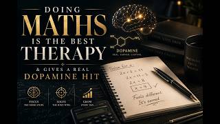 is maths really a therapy ? A real dopamine hit.