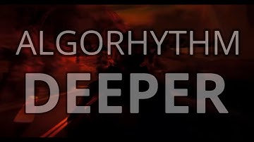 Algorhythm- Deeper (Official Music Video)