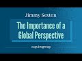 The Importance of a Global Perspective