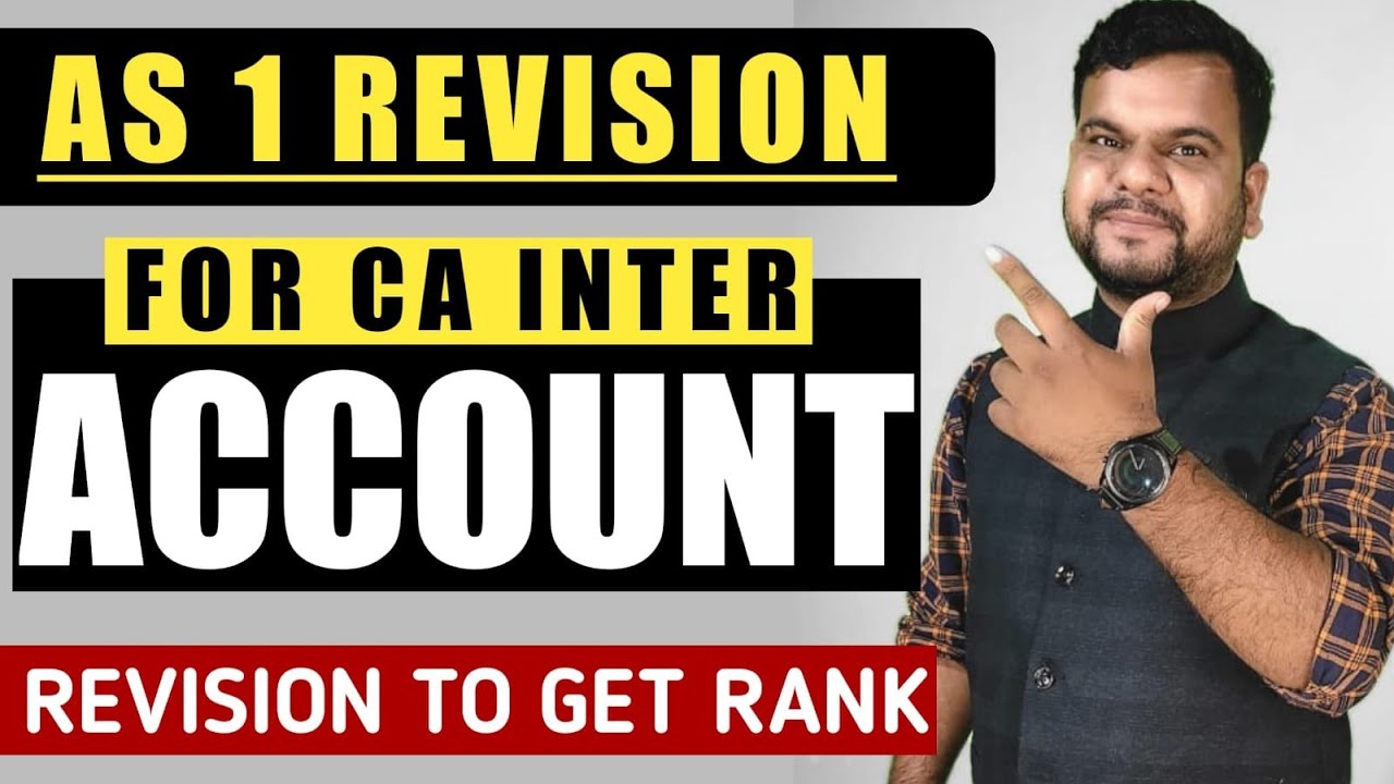 CA INTER ACCOUNTS ACCOUNTING STANDARDS MARATHON AS 1 : CA EXAM DEC 21 ...