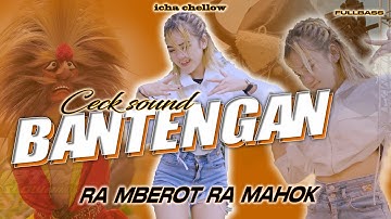 DJ BANTENGAN BARENG ICHA CELLOW - MBEROT BERULAH