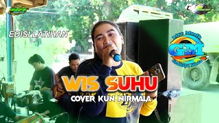 WIS SUHU // COVER KUN NIRMALA // EDISI LATIHAN ORKES NEW GRAHAYU MUDA 30 AGUSTUS 2025