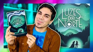 "LUZES DO NORTE" | Mistério, magia e muito romance!