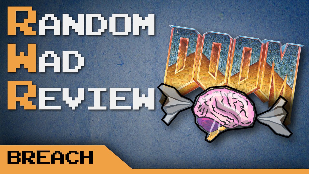 Breach: Random Wad Review Episode 1