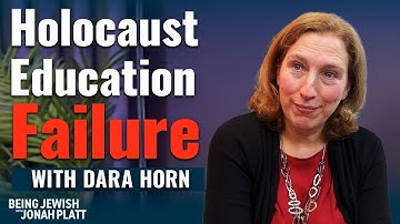 Is Holocaust Education Causing Antisemitism? Jewish Author Dara Horn Reveals