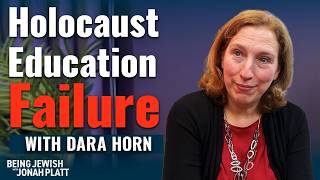Is Holocaust Education Causing Antisemitism? Jewish Author Dara Horn Reveals