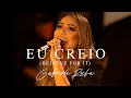 Video thumbnail of "GABRIELA ROCHA - EU CREIO (BELIEVE FOR IT) (CLIPE OFICIAL)"