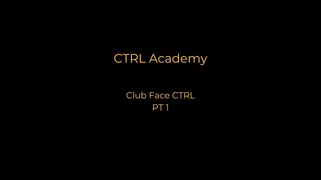 CTRL Academy - Club Face CTRL - Part 1 - YouTube