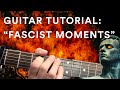 Unlocked guitar tutorial fascist moments