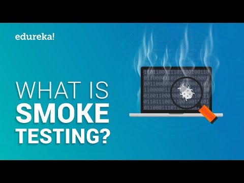 What is Smoke Testing? | Smoke Testing Example | Software Testing Tutorial for Beginners |  Edureka