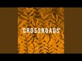 Crossroads Extended Edit mp3
