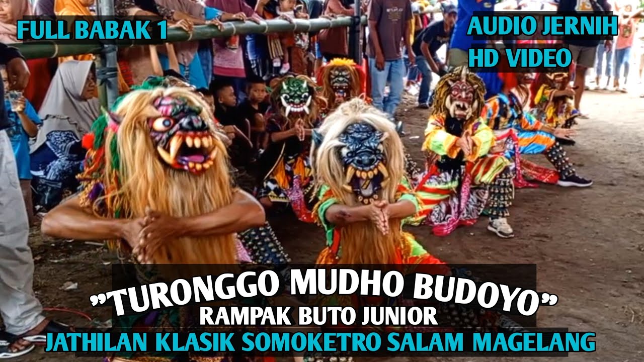 Turonggo Mudho Budoyo FULL BABAK 1 Rampak Buto Junior Jathilan Klasik Somoketro Salam Magelang