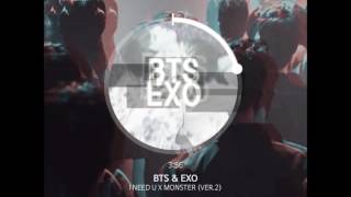 Mashup 방탄소년단 Bts & Exo - I Need U X Monster Ver.2