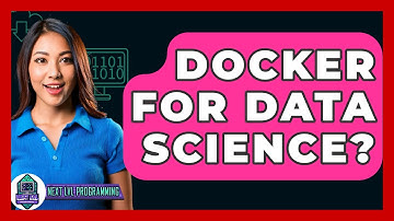 Docker For Data Science? - Next LVL Programming