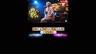 Download Lagu CINTA SE GOSA SASI MP3