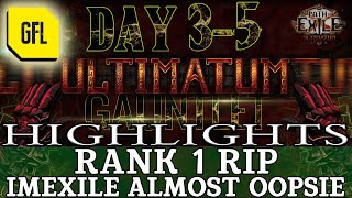 Path Of Exile 3.14 Ultimatum Gauntlet Day Highlights Rank 1 Rip, Imexile Almost Rip And More..