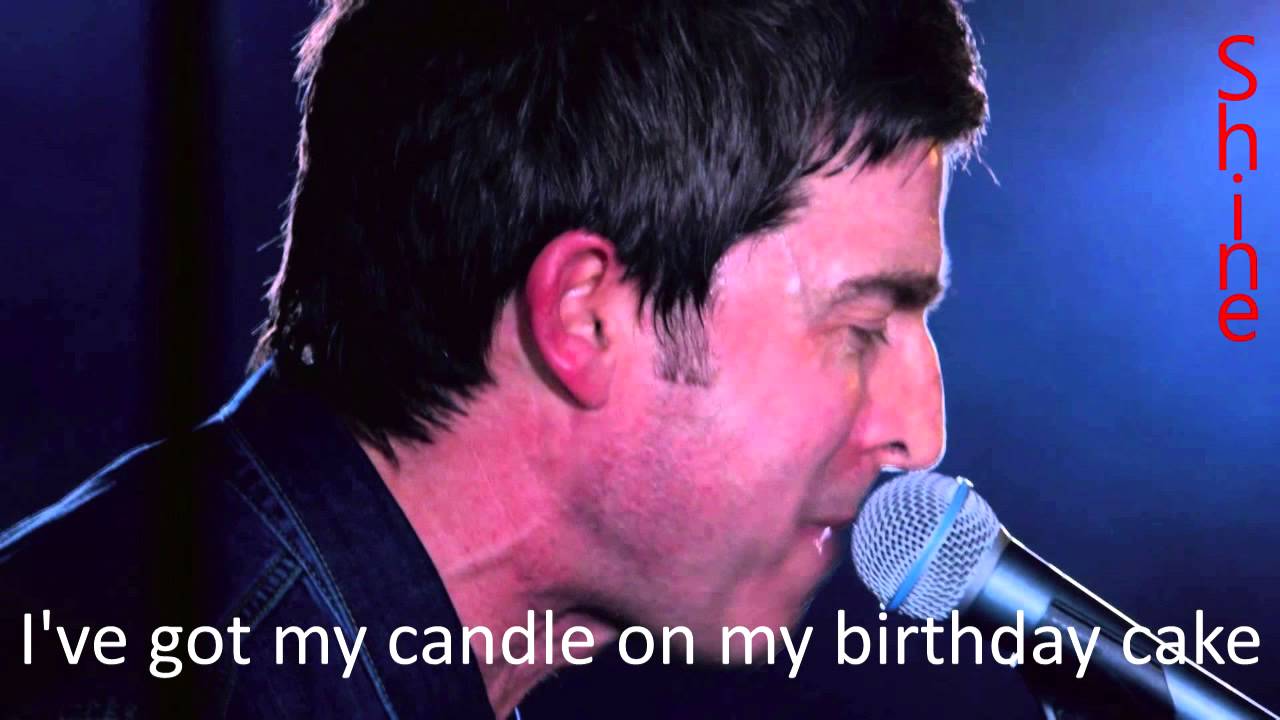 Noel Gallagher's High Flying Birds Here's a Candle (For Your Birthday