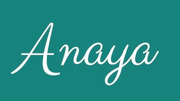 Learn how to Sign the Name Anaya Stylishly in Cursive Writing
