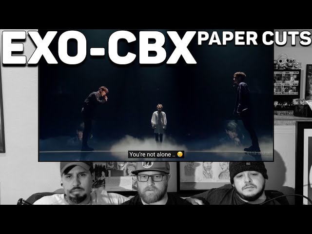 EXO-CBX - Paper Cuts REACTION class=