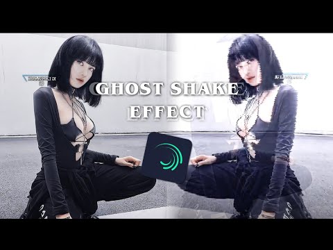 Ghost Shake [Alight motion Tutorial]!!