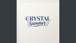Crystal Summer
