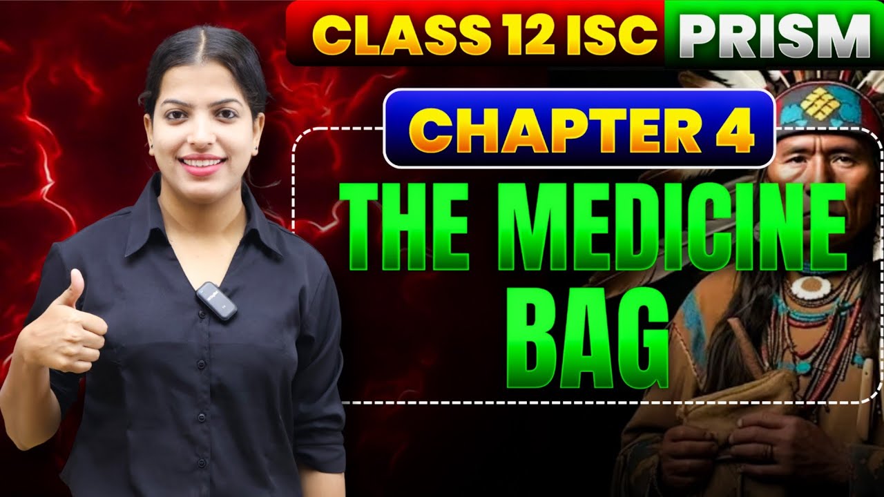 The Medicine Bag by Virginia Driving Hawk Sneve| Class 12 isc Prism |LIne by line explanation 