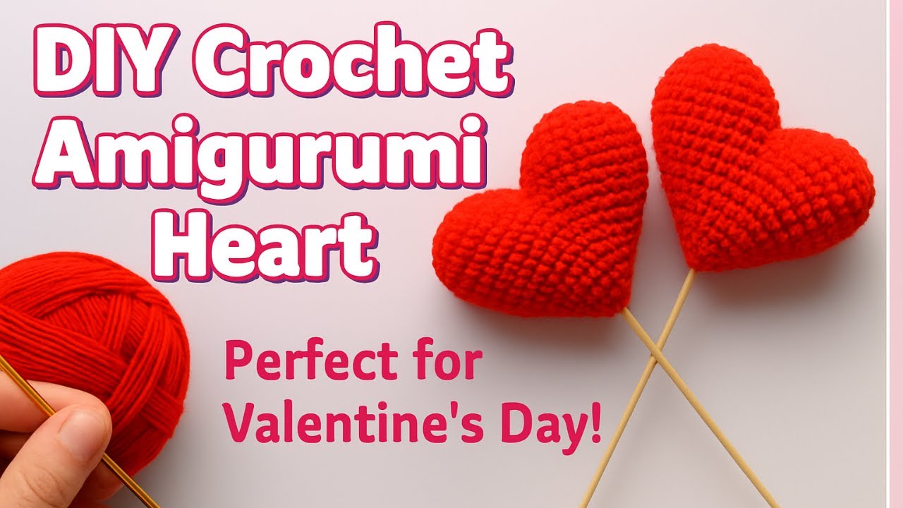 DIY Crochet Amigurumi Heart : The Perfect Valentines Day Gift! 🎁