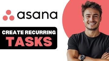 How To Create Recurring Tasks In Asana 2025