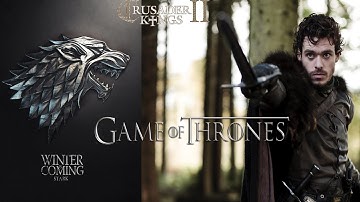 Crusader Kings II AGOT mod  Robb Stark Let