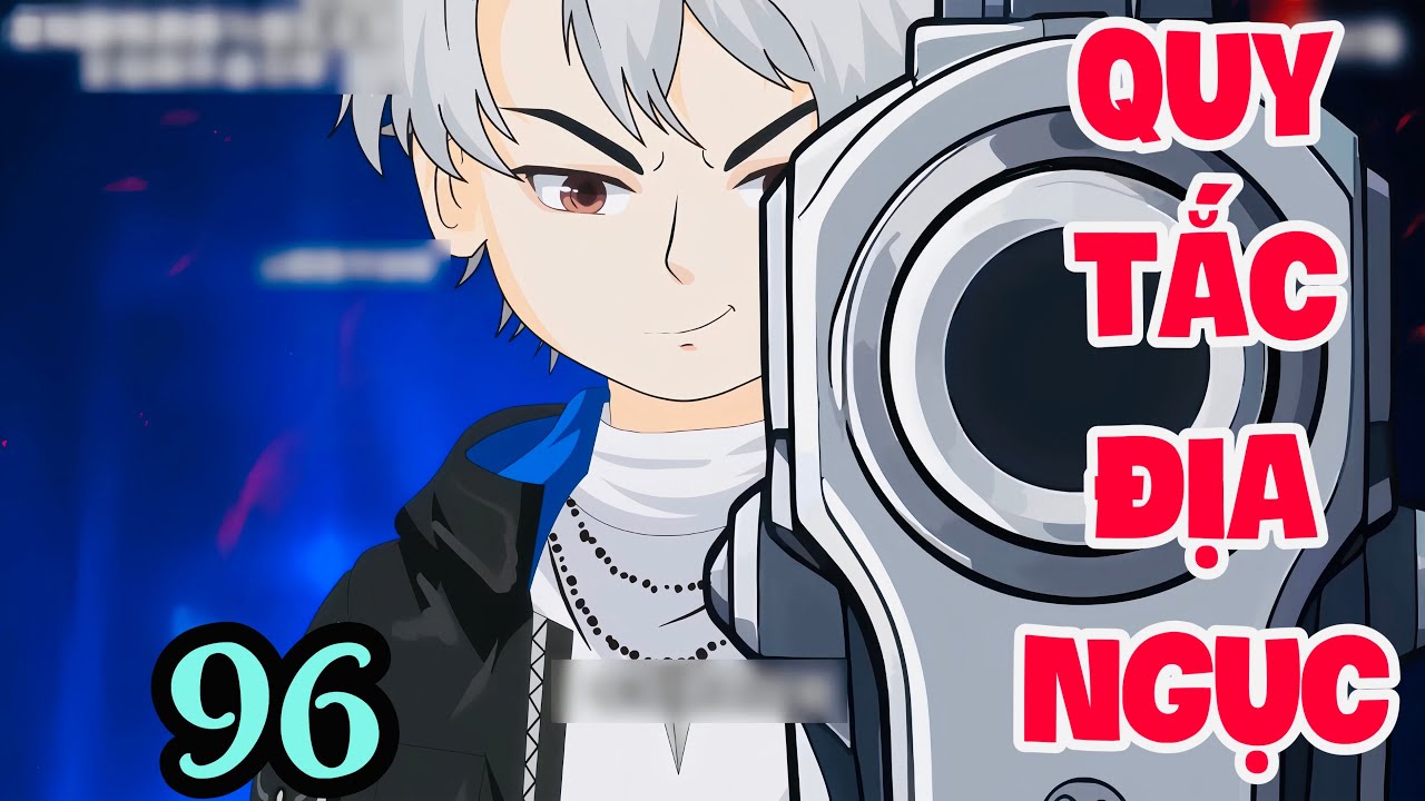 FULL ( TẬP 96 ) | QUY TẮC ĐỊA NGỤC | MYMY VIETSUB